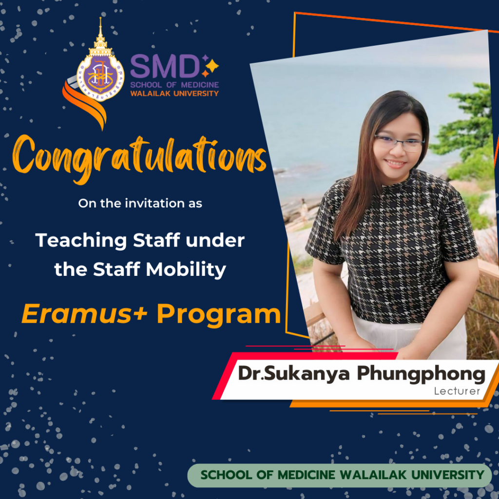 สำนักวิชาแพทยศาสตร์ ขอแสดงความยินดีกับอาจารย์ที่ได้รับทุนภายใต้โครงการ Erasmus+ Teaching Staff Mobility